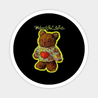 "I Feel Like..Bear" Tshirt Collection Create by an Italian artist. Limited editions of 99! Magnet